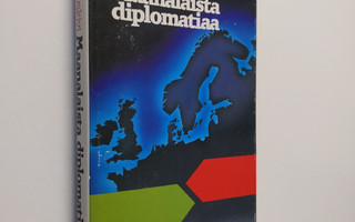 Jukka Nevakivi : Maanalaista diplomatiaa vuosilta 1944-19...