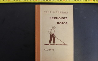 Urho Karhumäki: Kerhoista ja kotoa 1931
