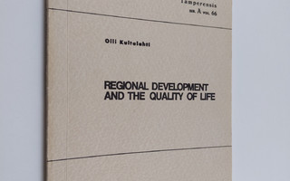Olli Kultalahti : Regional development and the quality of...
