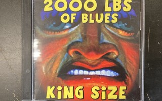 2000 Lbs Of Blues - King Size CD