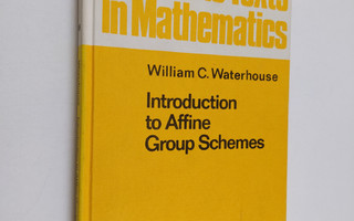 William C. Waterhouse : Introduction to affine group schemes