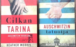 Morris Heather : Auschwitzin tatuoija ja Cilkan tarina