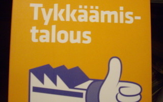 Kankkunen, Österlund: TYKKÄÄMISTALOUS (Sis.postikulut )