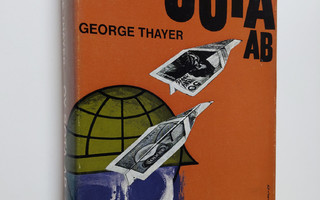 George Thayer : Oy Sota Ab : Kansainvälisen asekaupan vai...