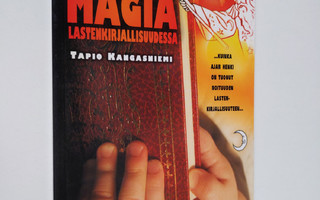Tapio Kangasniemi : Magia lastenkirjallisuudessa