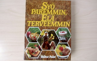 Syö paremmin, elä terveemmin