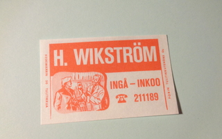 TT-etiketti H. Wikström, Ingå - Inkoo