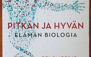 Blackburn & Epel: Pitkän ja hyvän elämän biologia