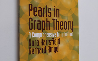 Nora Hartsfield ym. : Pearls in Graph Theory - A Comprehe...