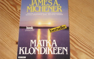 Michener, James: Matka Klondikeen 1.p nid. v. 1989