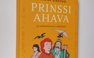 Helena Sinervo : Prinssi Ahava ja valtaistuimen salaisuus