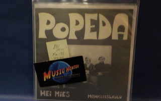 POPEDA - HEI MIES / MÖNKIÄISLAULU EX/M- FIN -78 7" SINGLE