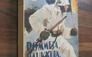 kaarlo erho -POMMEJA PAUKKUJA PARTIORETKIÄ (hieno 1,p v 1941