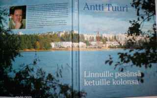 Antti Tuuri: Linnuille pesänsä ketuille kolonsa (1 p.1998)