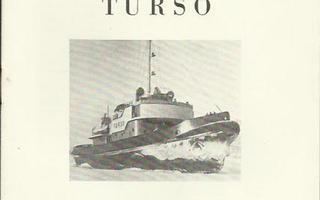 Hgin kaupp. satamajäänsärkijä Turso, nidottu, 1.painos, 1950