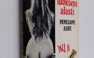 Penelope Ashe : Tulit luokseni alasti