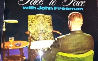 LP FACE TO FACE WITH JOHN FREEMAN