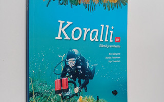 Kirsi Idänpirtti : Koralli 1 - Elämä ja evoluutio