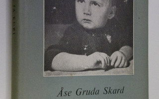 Åse Gruda Skard : Lapsi ja kuri