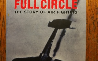 Johnson: Full Circle. The Story of Air Fighting