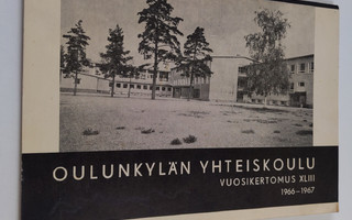 Oulunkylän yhteiskoulu vuosikertomus 43 1966-1967
