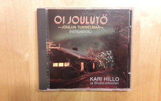 Kari Hillo Ja Studio-orkesteri – Oi Jouluyö - Joulun Tunnel