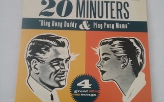 7" 20 MINUTERS Ding Dong Daddy & Ping Pong Mama EP