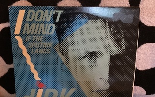 Dirk Blanchart – I Don't Mind (If The Sputnik Lands) 12"
