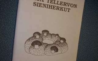 Hilja Tellervon sieniherkut (2.p.1992) Sis.postikulut
