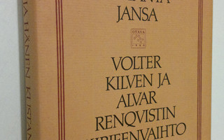 Volter Kilpi : Kirjailija ja hänen kustantajansa : Volter...