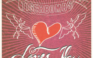 TIGERBOMBS : Loves you