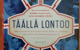 Risto Uimonen, Hanna Rajalahti & Ilpo Salonen: Täällä Lontoo