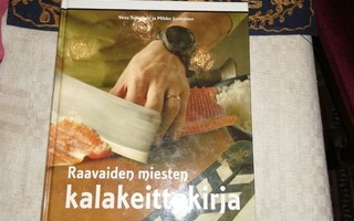 Toivanen Vesa - Juntunen Mikko: Raavaiden miesten kalakeitto