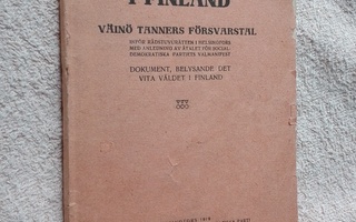 Det vita väldet i Finland. Väinö Tanners försvarstal 1919