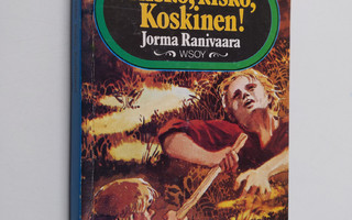 Jorma Ranivaara : Kisko, kisko, Koskinen!