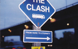 The Clash - From Here To Eternity CD