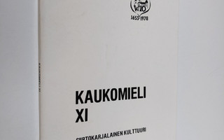 Kaukomieli XI : Siirtokarjalainen kulttuuri - Wiipurilais...