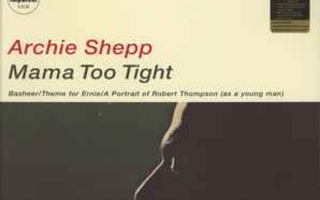 Archie Shepp - Mama too Tight LP