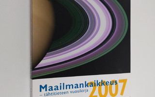 Asko Palviainen : Maailmankaikkeus 2007 : tähtitieteen vu...