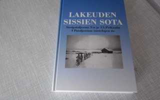 Lakeuden sissien sota (toim. Kalevi Kiviniitty)  p. 2007;