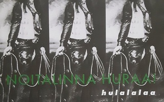 Noitalinna Huraa - Hulalalaa (uudenveroinen cd + 3 bonusta)