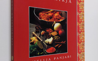 Camellia Panjabi : Intialainen keittokirja : 50 parasta I...