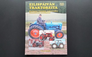 Eilispäivän Traktoreita 184s kirja (Vesa Rohila Alfamer 2011