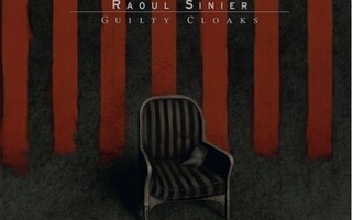 Raoul Sinier - Guilty Cloaks