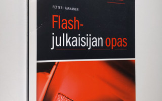 Petteri Paananen : Flash-julkaisijan opas