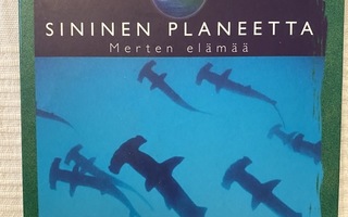Sininen planeetta: Merten elämää