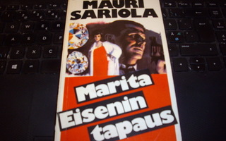 Mauri Sariola: Marita Eisenin tapaus (1p.1983) Sis.postikulu