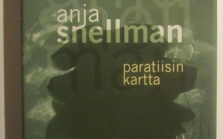 Anja Snellman • Paratiisin kartta