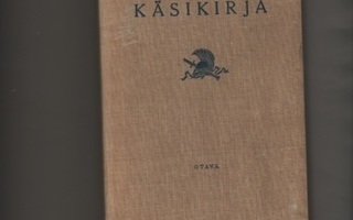 Upseerin käsikirja, /Roos,Ekman ja Susi, Otava 1937, sid, K3