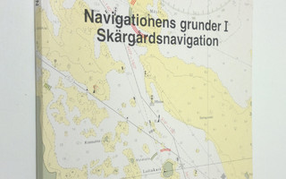 Kaj-Erik Löfgren : Navigationens grunder 1, Skärgårdsnavi...